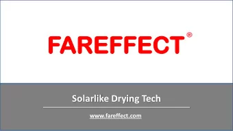 FAREFFECT  Solarlike Drying Tech  www.fareffect.com  Corporate    The main subject of our