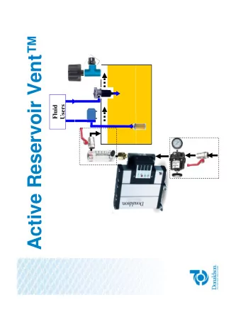 Active Reservoir Vent  Fluid  Users  Active Reservoir Vent may be  the right solution for