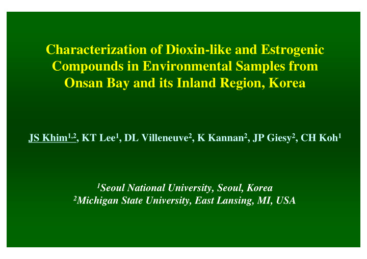 characterization of dioxin like and estrogenic compounds