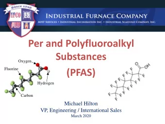 Per and Polyfluoroalkyl  Substances  Oxygen  Fluorine  (PFAS)  Hydrogen  Carbon  Michael Hilton