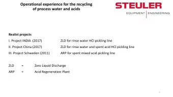 Operational experience for the recycling  of process water and acids  Realist projects  I. Project
