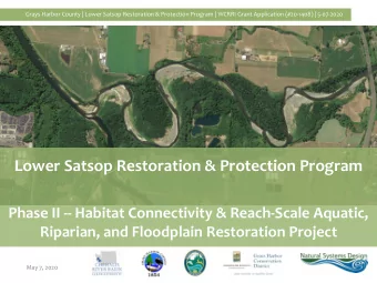 Lower Satsop Restoration &amp; Protection Program  Phase II -- Habitat Connectivity &amp;