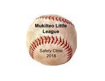 Mukilteo Little  League  Safety Clinic  2018  Joe Gizzi, DPT  Physical Therapist  12121 Harbour