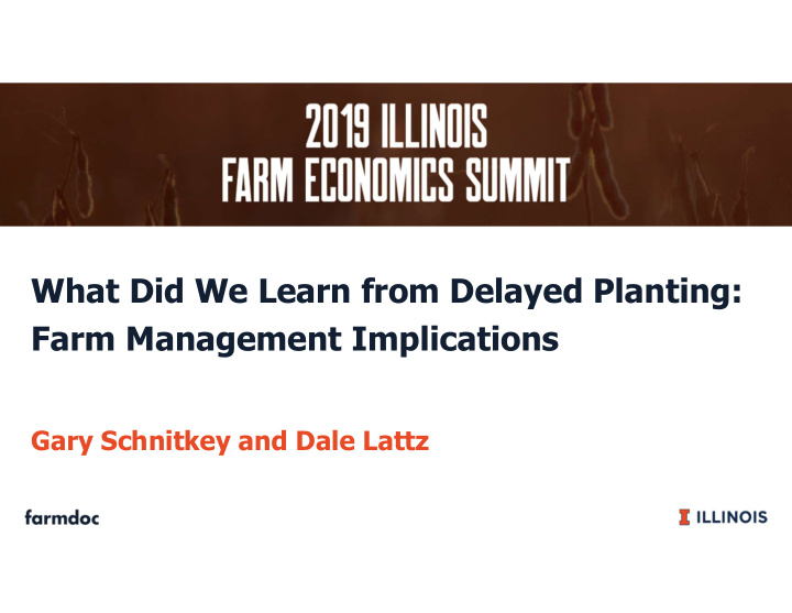 what did we learn from delayed planting farm management