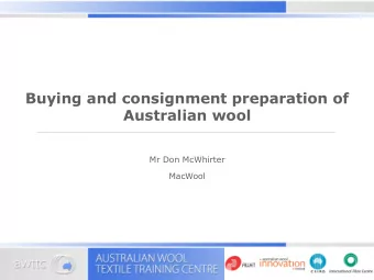 Buying and consignment preparation of  Australian wool  Mr Don McWhirter MacWool  Exporter