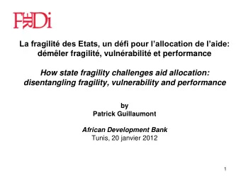 La fragilit des Etats, un dfi pour lallocation de laide:  dmler fragilit,