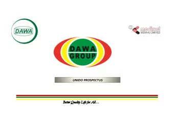 B  Bette  tter Q  Quality  ity L  Lif  ife f  for  or A  All   DAWA LIMITED  An