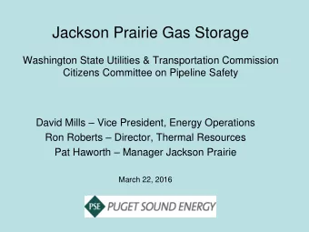 Jackson Prairie Gas Storage  Washington State Utilities &amp; Transportation Commission  Citizens