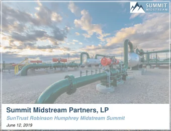 Summit Midstream Partners, LP  SunTrust Robinson Humphrey Midstream Summit  June 12, 2019