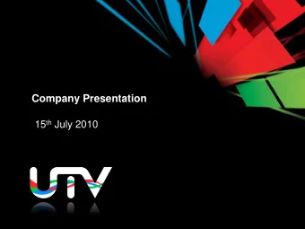 Company Presentation 15 th July 2010  Agenda  1.  Q1 FY10-11  - Headlines  2. Each Business  Key