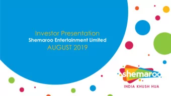 Investor Presentation  Shemaroo Entertainment Limited  AUGUST 2019  2  ABOUT SHEMAROO  At a Glance