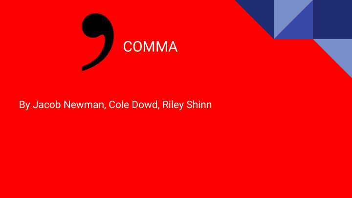 comma