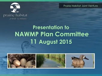 Acknowledgements  Our Major Partners  U.S. Fish and Wildlife Service    North American Wetlands