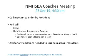 NMHSBA Coaches Meeting  23 Sep 19, 4:30 pm  Call meeting to order by President.  Roll call
