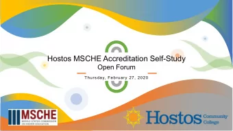 Hostos MSCHE Accreditation Self-Study  Open Forum  Thursday, February 27, 2020  This is a sample