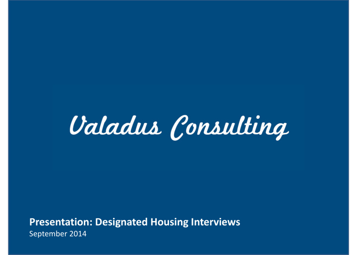 presentation designated housing interviews