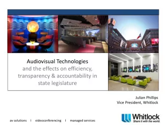 transparency &amp; accountability in  state legislature  Julian Phillips  Vice President, Whitlock