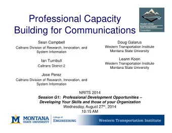 Professional Capacity  Building for Communications  Sean Campbell  Doug Galarus  Western