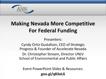For Federal Funding  Presenters:  Cyndy Ortiz Gustafson, CEO of Strategic  Progress &amp; Founder