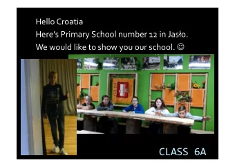 CLASS 6A  In our school there are about 500 students including  disabled pupils.  We can play