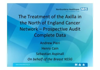 The Treatment of the Axilla in the North of England Cancer Network  Prospective Audit Complete