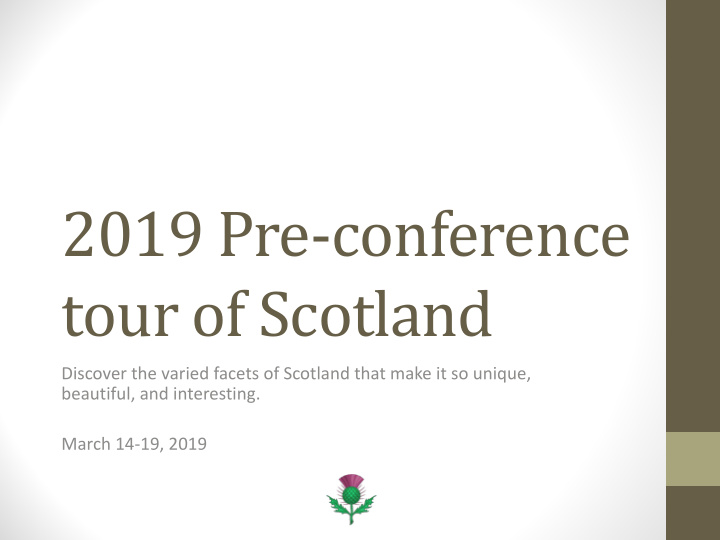 2019 pre conference tour of scotland