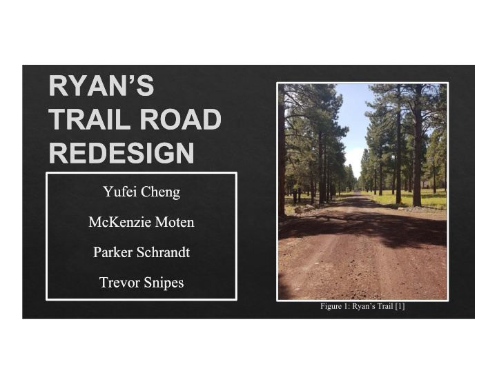 ryan s ryan s trail road trail road redesign redesign
