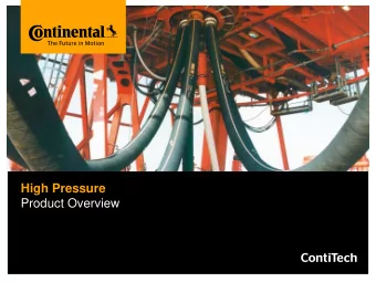 High Pressure  Product Overview  Szeged Facility  High Pressure Drilling and Production  Hose