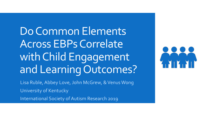 do common elements across ebps correlate with child