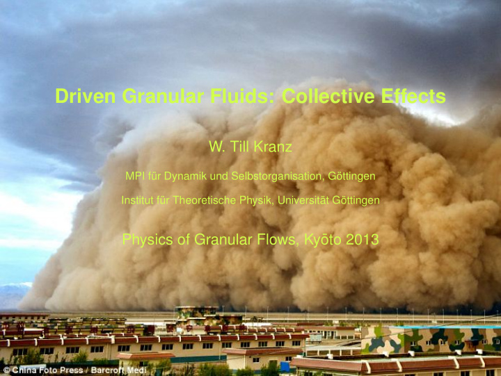 driven granular fluids collective effects