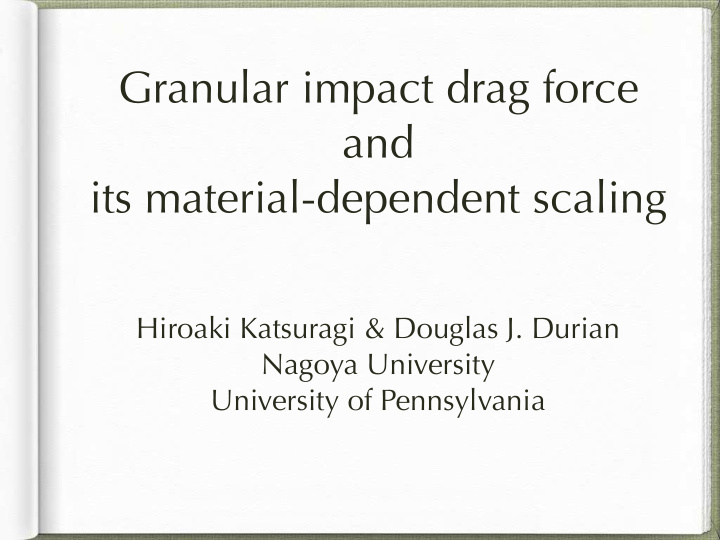 granular impact drag force and its material dependent