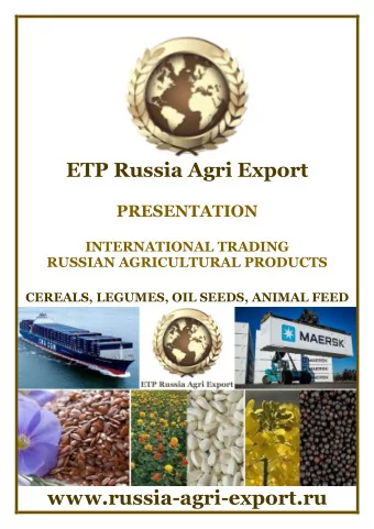 ETP Russia Agri Export  PRESENTATION  INTERNATIONAL TRADING  RUSSIAN AGRICULTURAL PRODUCTS CEREALS,