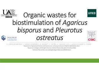 Or  Organi nic wa wastes fo for  bios  biostim  timula  lation  tion of of Agaricus bisporus and