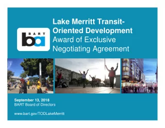 Lake Merritt Transit-  Oriented Development  Award of Exclusive  Negotiating Agreement  September