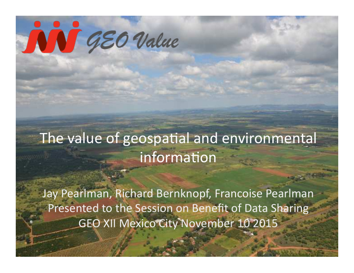 the value of geospa al and environmental informa on