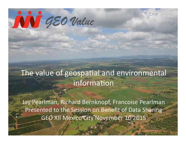 the value of geospa al and environmental informa on