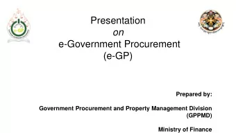 on  e-Government Procurement  (e-GP)  Prepared by:  Government Procurement and Property Management