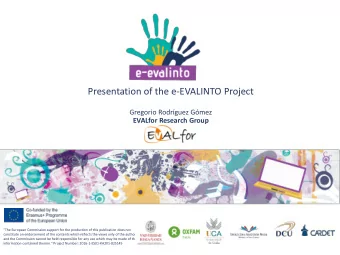 Presentation of the e-EVALINTO Project  Gregorio Rodrguez Gmez  EVALfor Research Group