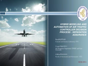 PROCESS : SEPARATION ASSURANCE  30/05/2014  Context  Introduction    Dynamic Modeling of the ATC