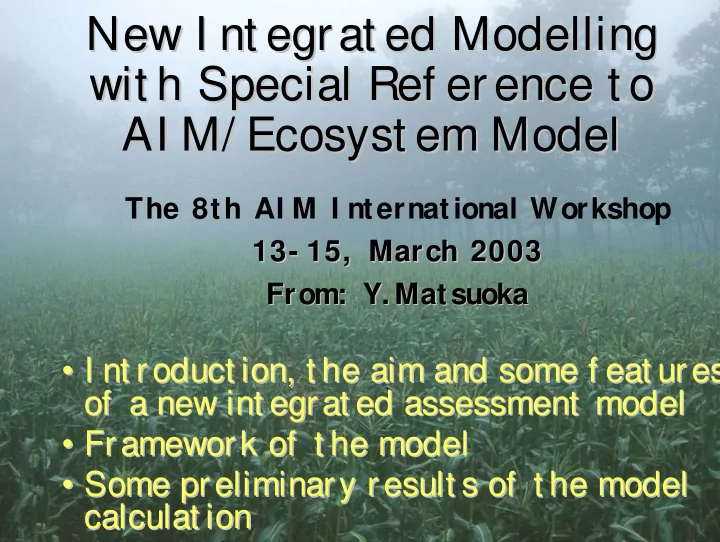 new i nt egrat ed modelling new i nt egrat ed modelling
