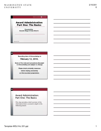 Award Administration  ard Administration  Part One:  Part One: The  The Basics  Basics  Presented