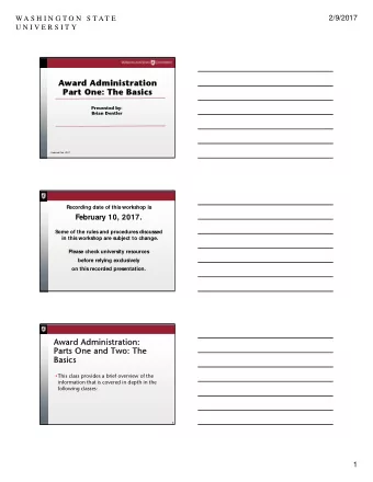 Award Administration  ard Administration  Part One:  Part One: The  The Basics  Basics  Presented