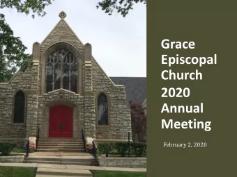 Grace  Episcopal  Church  2020  Annual  Meeting  February 2, 2020  Gratitude  Outgoing Vestry