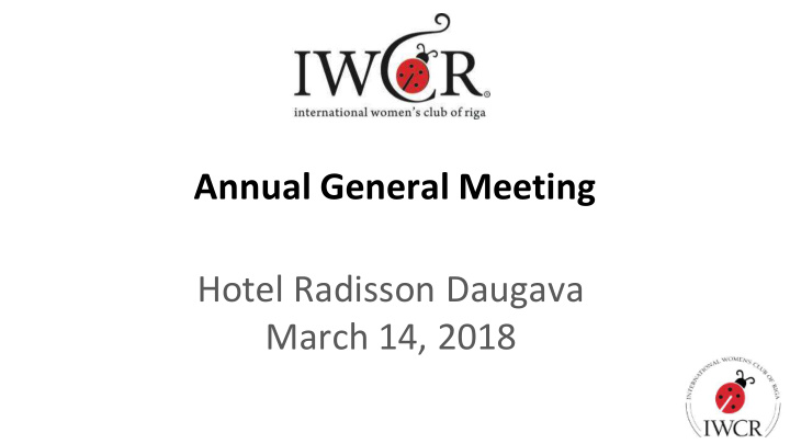 annual general meeting hotel radisson daugava march 14