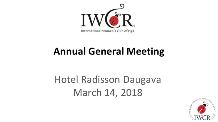 annual general meeting hotel radisson daugava march 14
