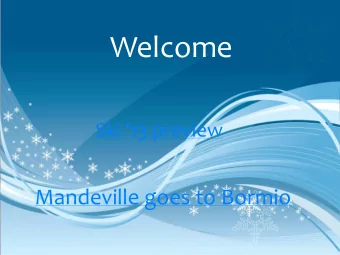 Welcome Ski 13 preview  Mandeville goes to Bormio  Welcome  Robert  Smyth Academy  Easter Ski