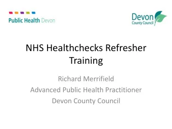 Training  Richard Merrifield  Advanced Public Health Practitioner  Devon County Council  Learning