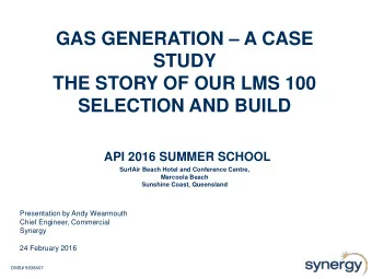 STUDY  THE STORY OF OUR LMS 100  SELECTION AND BUILD  API 2016 SUMMER SCHOOL  SurfAir Beach Hotel