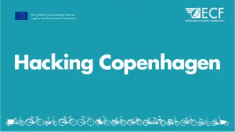 Hacking Copenhagen  ITS World Congress, Copenhagen 2018  Hacking Copenhagen  Digitalising (life in)