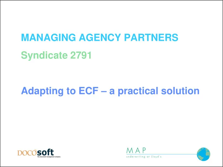 managing agency partners syndicate 2791 adapting to ecf a